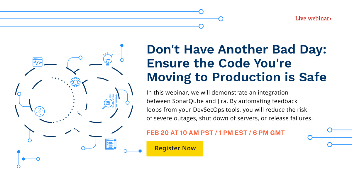 Don’t Have Another Bad Day: Ensure the Code You’re Moving to Production is Safe