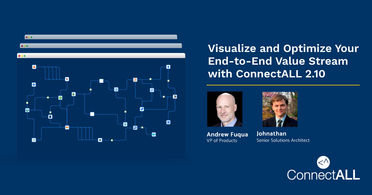 Visualize and Optimize Your End-to-End Value Stream with ConnectALL 2.10